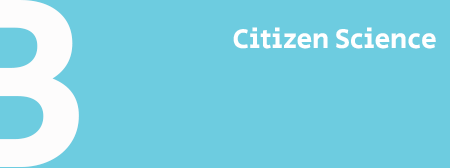 ZONE B : Citizen Science